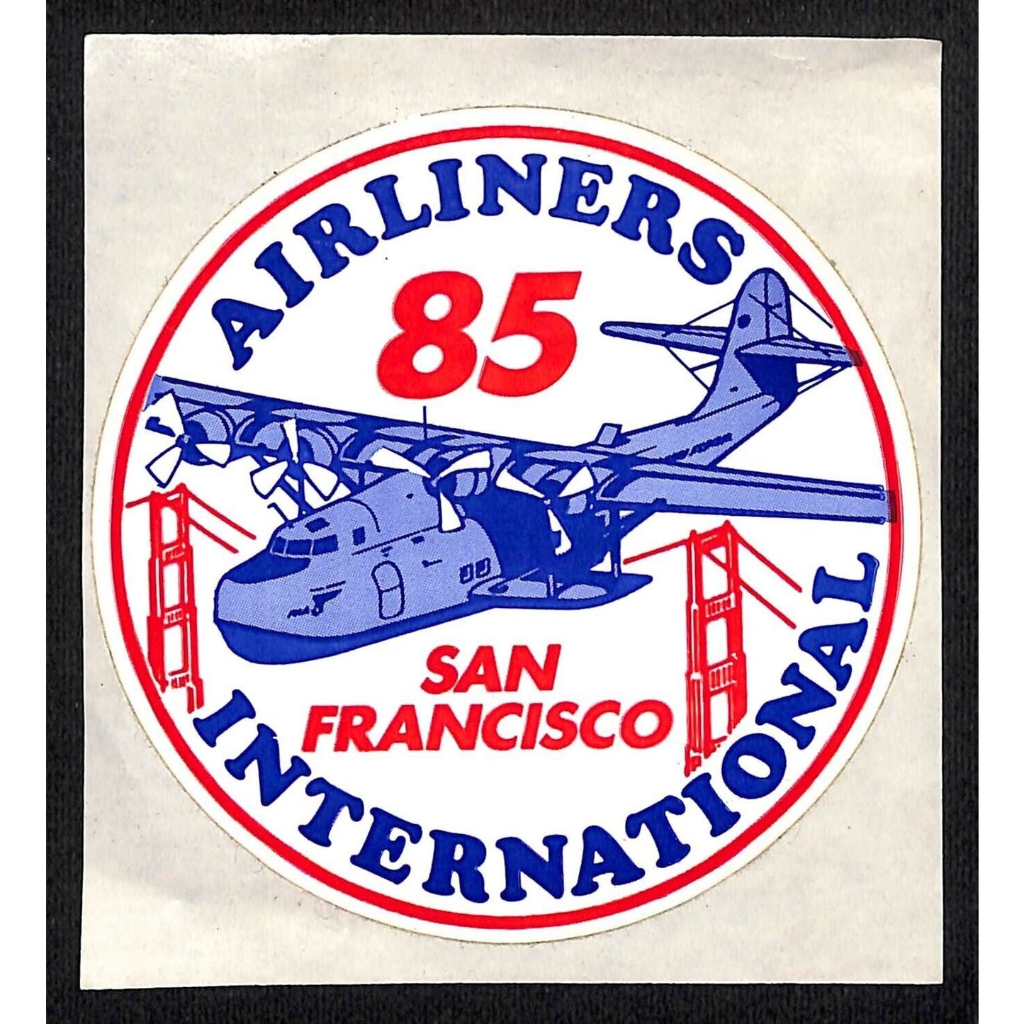 "Airliners International" 85 San Francisco PAA Aviation Vinyl Sticker 3 7/8"