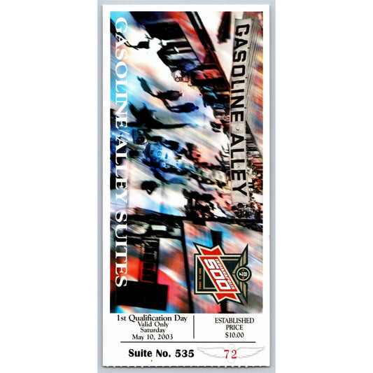 2003 Indy 500 Qualification Day Gasoline Alley Suites Ticket Stub IMS #72
