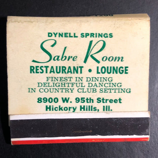 Dynell Springs Sabre Room Restaurant Hickory Hills, IL Full Matchbook c1960's-74