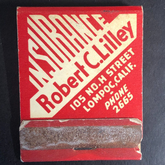 Lompoc, CA Robert C. Lilley Insurance Full Matchbook c1940's-50's