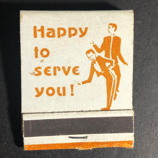 Happy To Serve You Come Again  c1950's Full 20-Strike Matchbook Scarce