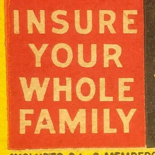 1940's-50's Full Matchbook - "Insure Your Family - $1.00 A Month" Mail In Offer