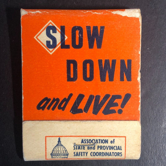 "Slow Down and Live" "Can You Stop In Time?" Safety Congress Matchbook c1954