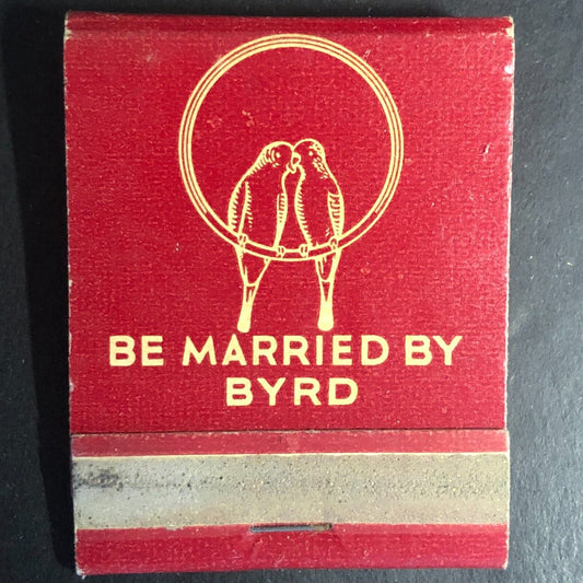 Yuma, AZ Ersel C. Byrd Justice of the Peace Marriage Matchbook c1940's Lovebirds