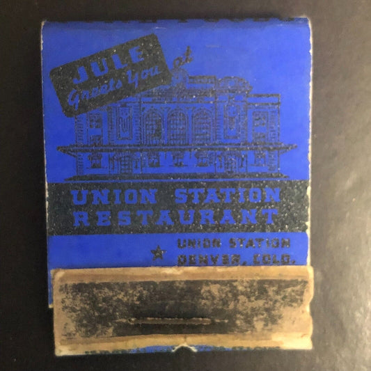 Denver, CO The Union Station Restaurant Near Full (-3) Matchbook c1930's-40's
