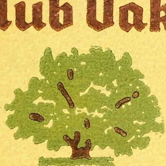 c1950's-60's Full FEATURE Matchbook Club Oaks San Bernardino, Calif. Scarce