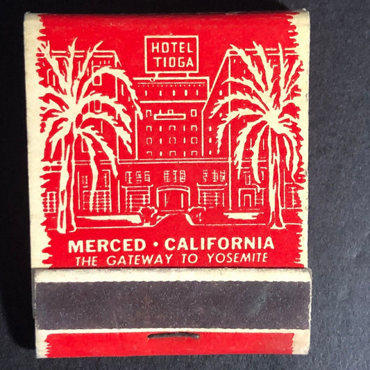 Hotel Tioga Merced, CA 20-Strike Full Matchbook c1940's-50's VGC Scarce