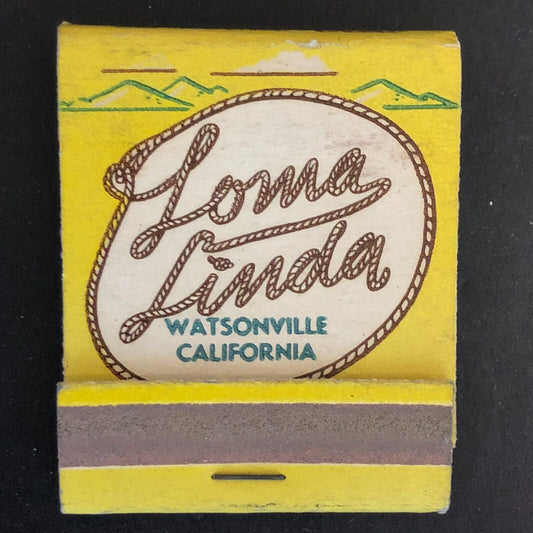 Watsonville, CA Loma Linda Restaurant Full Matchbook c1948-50's VGC