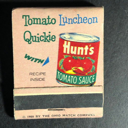 Hunt's Tomato Sauce - w/ Luncheon Quickie Recipe Matchbook c1960 VGC