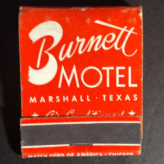 Burnett Motel Marshall, TX 20-Strike Full Matchbook c1950's VGC Very Scarce