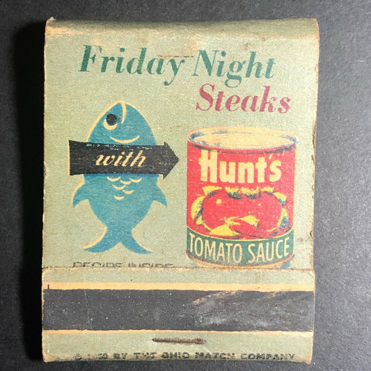 Hunt's Tomato Sauce w/ Friday Night Steaks Recipe c1960's Full Matchbook