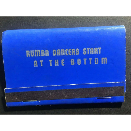 c1940's-50's Full 40-Strike Matchbook "Rumba Dancers Start at the Bottom" + 2