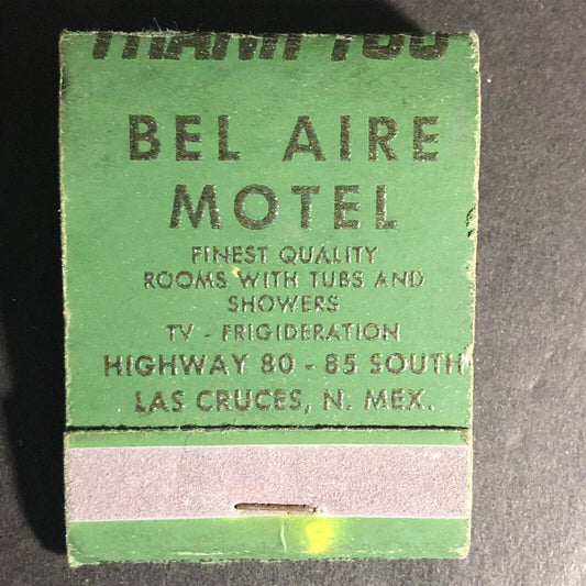 Bel Aire* Motel Las Cruces, NM 20-Strike Full Matchbook c1940's Scarce